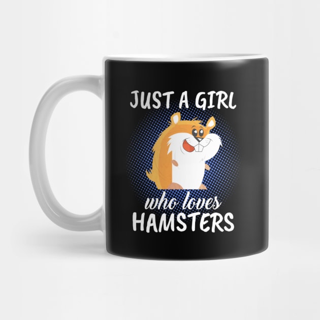 Just A Girl Who Loves Hamsters by TheTeeBee